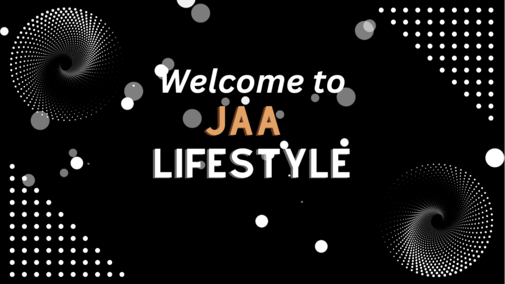Jaa Lifestyle A Pathway to a Better Life